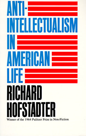 Anti-Intellectualism in American Life book cover