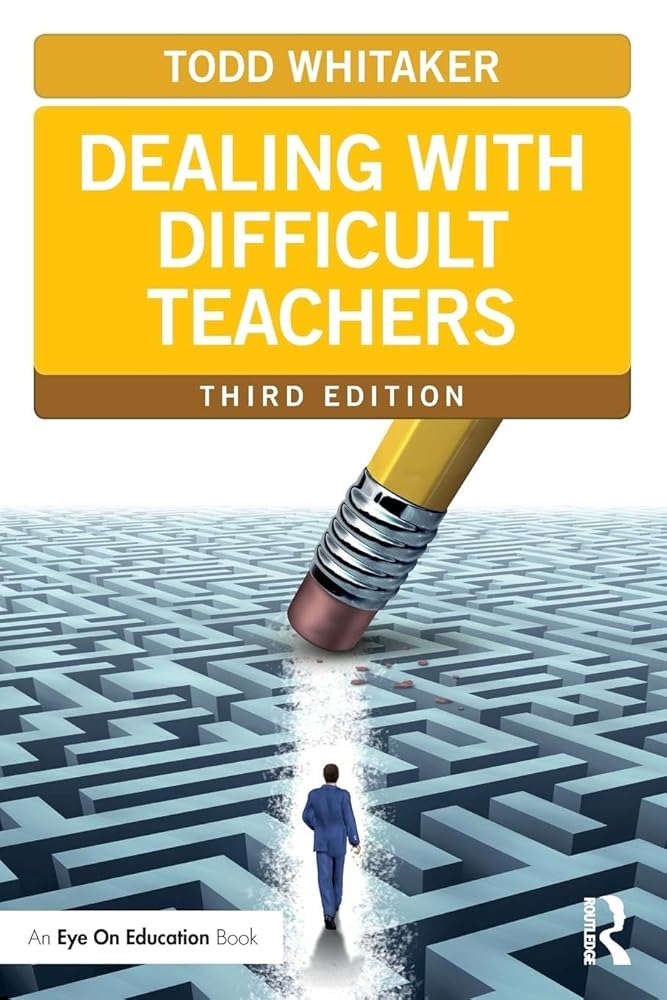 Dealing with Difficult Teachers, Third Edition (Eye on Education Books) cover image