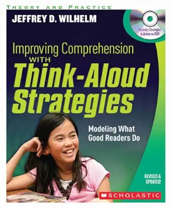 Improving Comprehension with Think Aloud Strategies (Second Edition): Modeling What Good Readers Do cover image