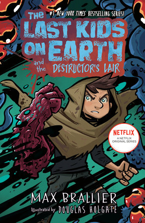 The Last Kids on Earth and the Destructor's Lair book cover