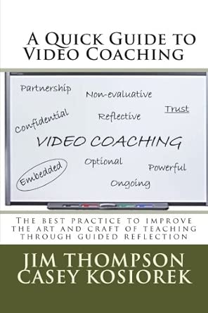 A Quick Guide to Video Coaching: The best practice to improve the art and craft of teaching through guided reflection cover image