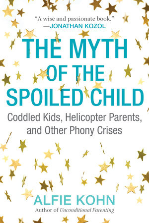 The Myth of the Spoiled Child book cover
