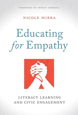 Educating for Empathy: Literacy Learning and Civic Engagement (Language and Literacy Series)