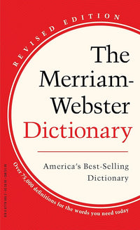 The Merriam-Webster Dictionary - America's Best-Selling Dictionary - Mass Market Paperback