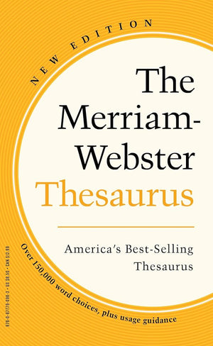 The Merriam-Webster Thesaurus - America's Best-Selling Thesaurus - Mass Market Paperback