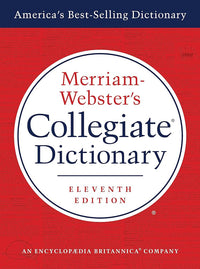 Merriam-Webster's Collegiate Dictionary, 11th Edition, Jacketed Hardcover, Indexed