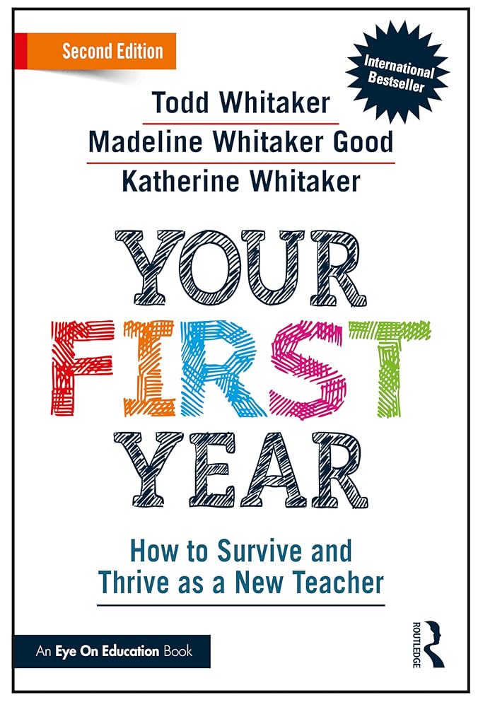Your First Year: How to Survive and Thrive as a New Teacher cover image