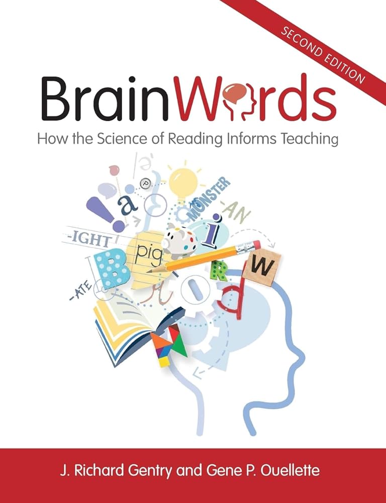 Brain Words: How the Science of Reading Informs Teaching cover image