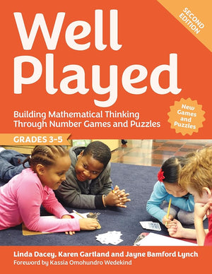Well Played, Grades 3-5: Building Mathematical Thinking Through Number Games and Puzzles