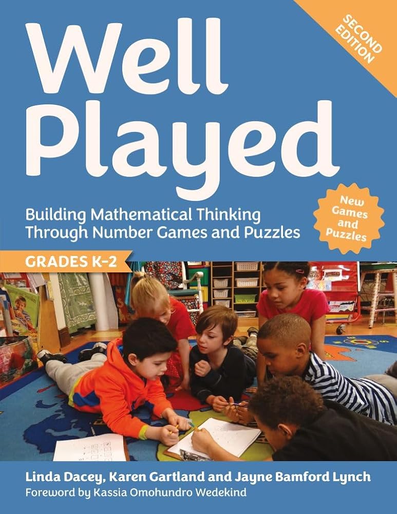 Well Played, Grades K-2: Building Mathematical Thinking Through Number Games and Puzzles cover image