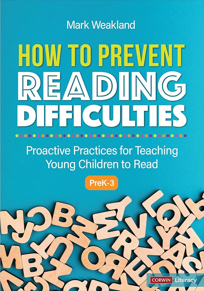 How to Prevent Reading Difficulties, Grades PreK-3: Proactive Practices for Teaching Young Children to Read (Corwin Literacy) cover image