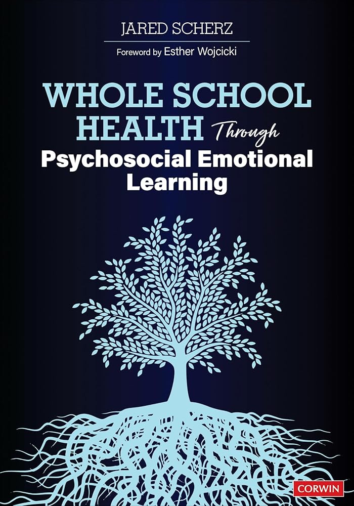 Whole School Health Through Psychosocial Emotional Learning cover image