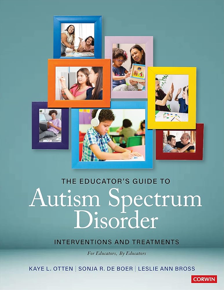 The Educator′s Guide to Autism Spectrum Disorder: Interventions and Treatments cover image