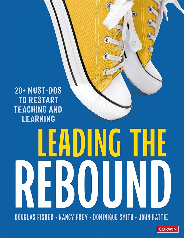 Leading the Rebound: 20+ Must-Dos to Restart Teaching and Learning cover image