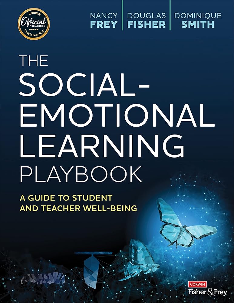 The Social-Emotional Learning Playbook: A Guide to Student and Teacher Well-Being cover image