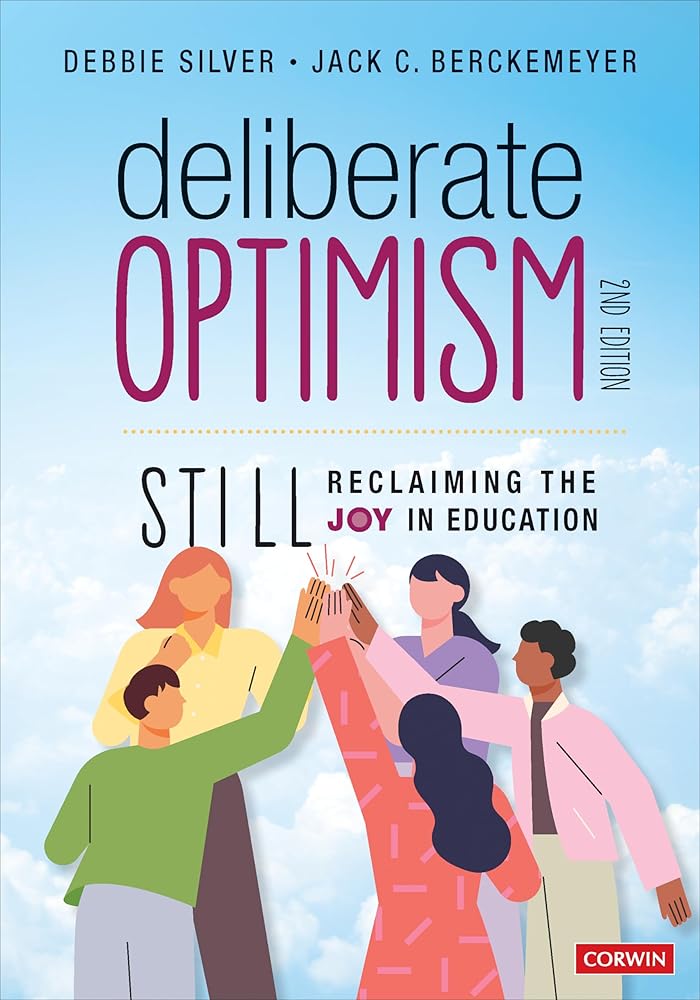 Deliberate Optimism: Still Reclaiming the Joy in Education cover image