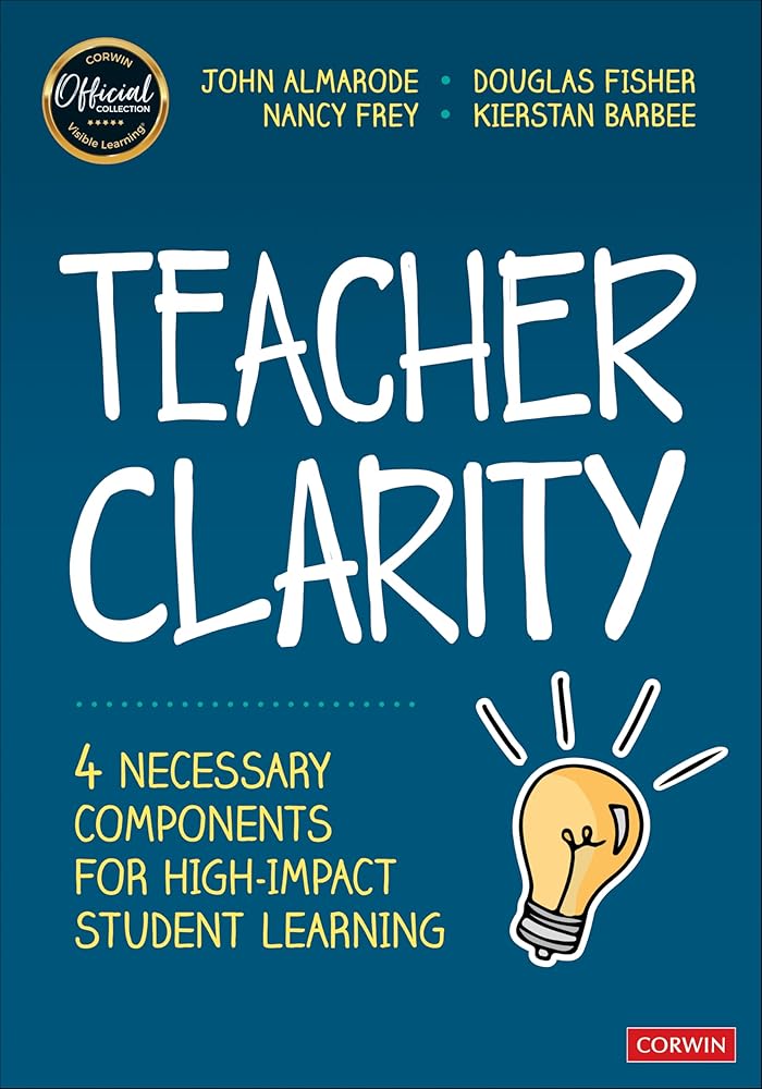 Teacher Clarity: Four Necessary Components for High-Impact Student Learning cover image
