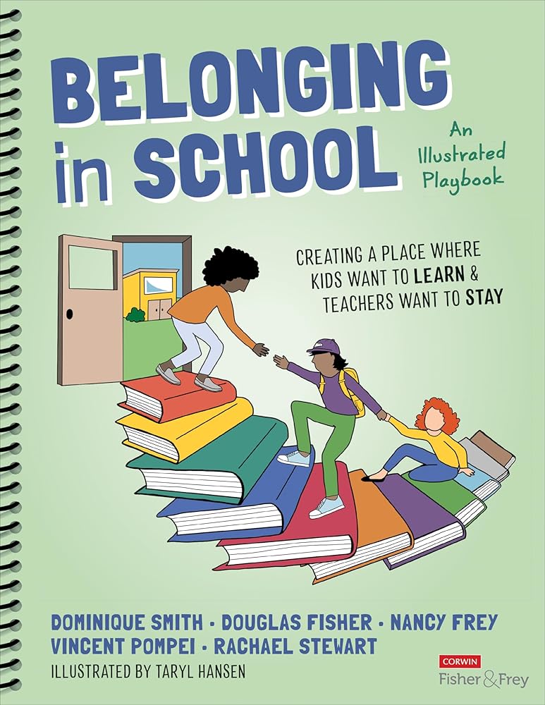 Belonging in School: Creating a Place Where Kids Want to Learn and Teachers Want to Stay--An Illustrated Playbook cover image