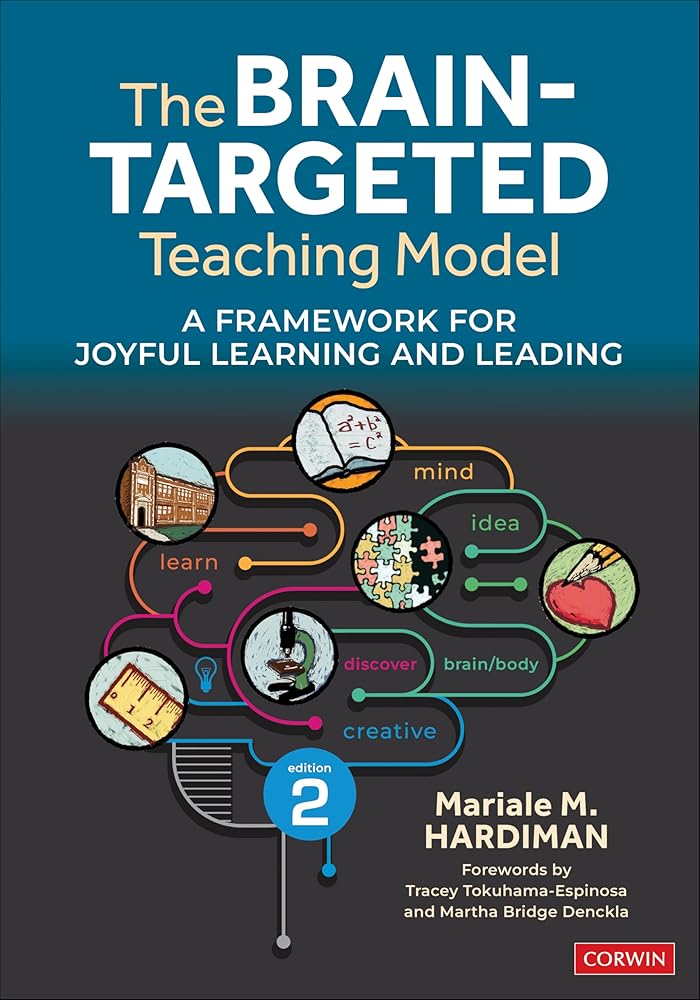 The Brain-Targeted Teaching Model: A Framework for Joyful Learning and Leading cover image