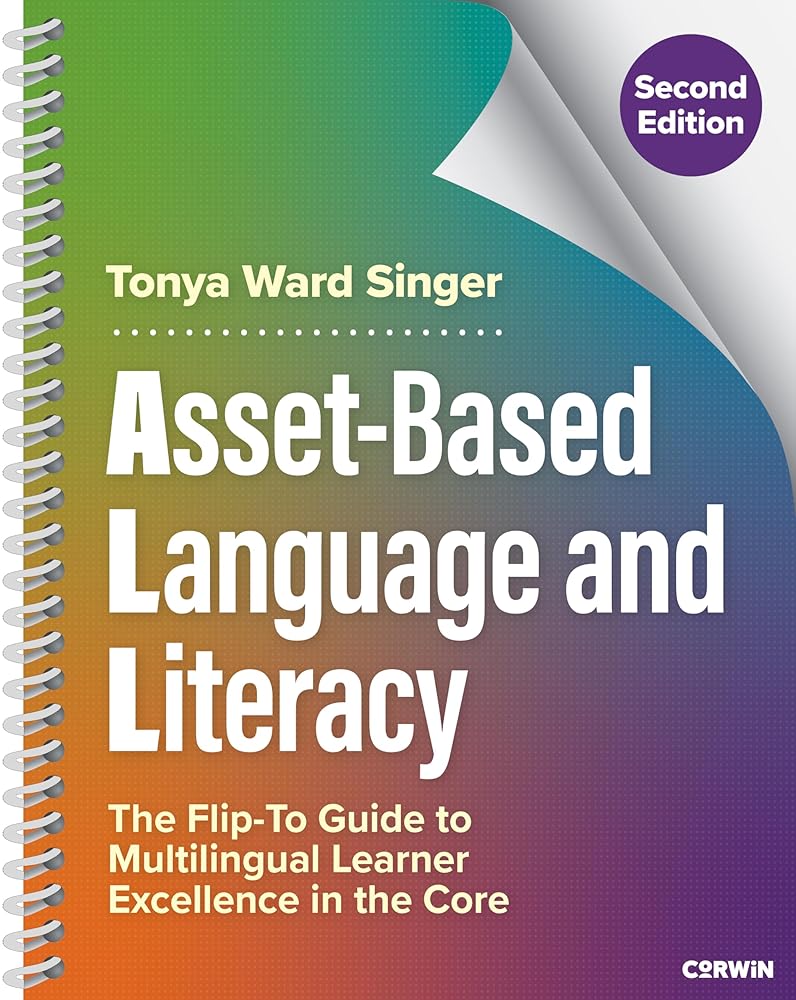 Asset-Based Language and Literacy: The Flip-To Guide to Multilingual Learner Excellence in the Core cover image