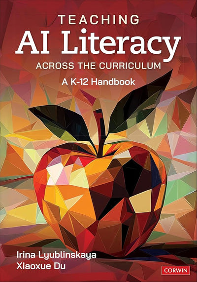 Teaching AI Literacy Across the Curriculum: A K-12 Handbook