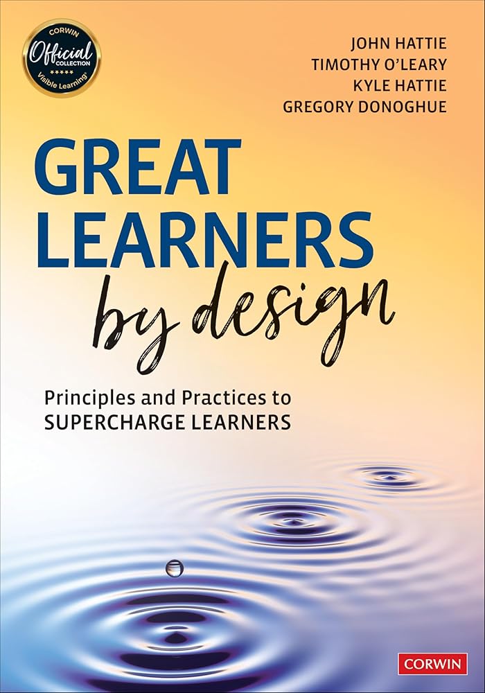 Great Learners by Design: Principles and Practices to Supercharge Learners cover image