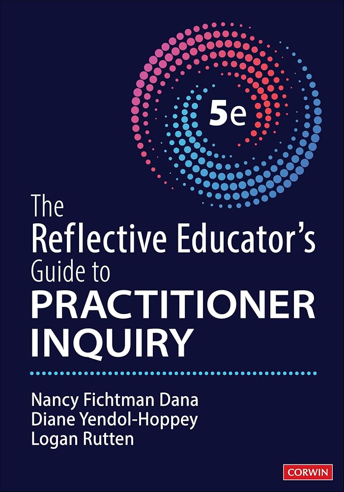 The Reflective Educator's Guide to Practitioner Inquiry cover image