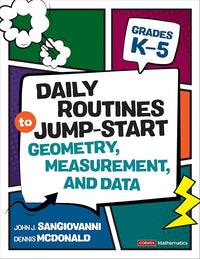 Daily Routines to Jump-Start Geometry, Measurement, and Data, Grades K-5 (Corwin Mathematics Series)