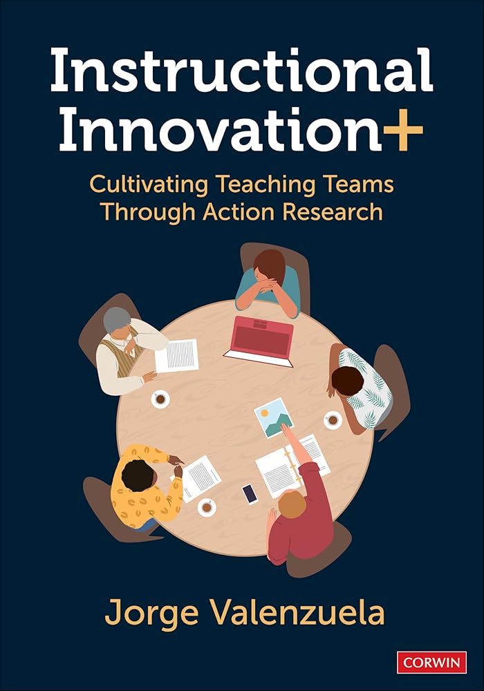 Instructional Innovation+: Cultivating Teaching Teams Through Action Research cover image