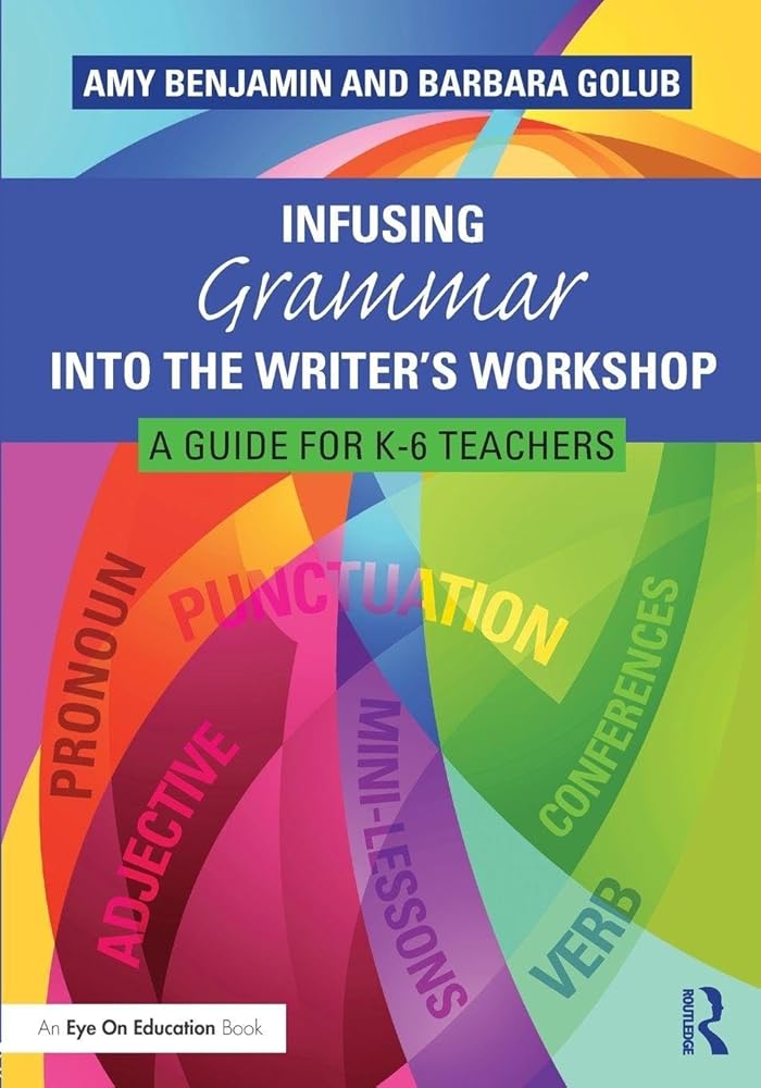 Infusing Grammar Into the Writer's Workshop cover image