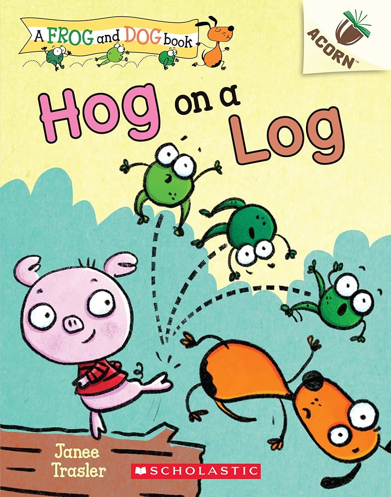 Hog on a Log: An Acorn Book (A Frog and Dog Book #3) (3) cover image