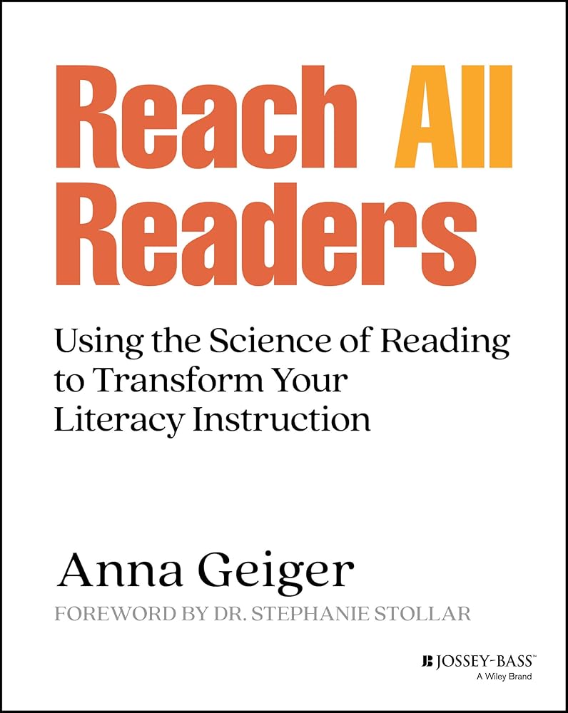 Reach All Readers: Using the Science of Reading to Transform Your Literacy Instruction cover image