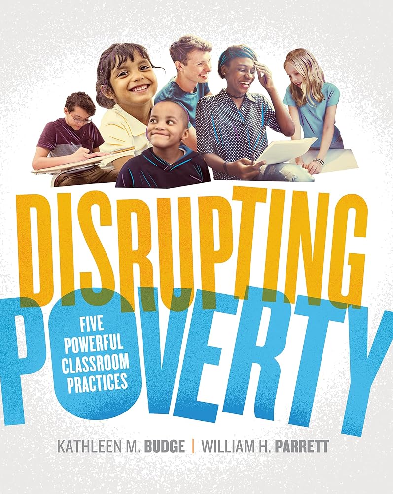Disrupting Poverty: Five Powerful Classroom Practices cover image