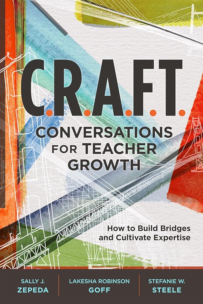 C.R.A.F.T. Conversations for Teacher Growth: How to Build Bridges and Cultivate Expertise cover image