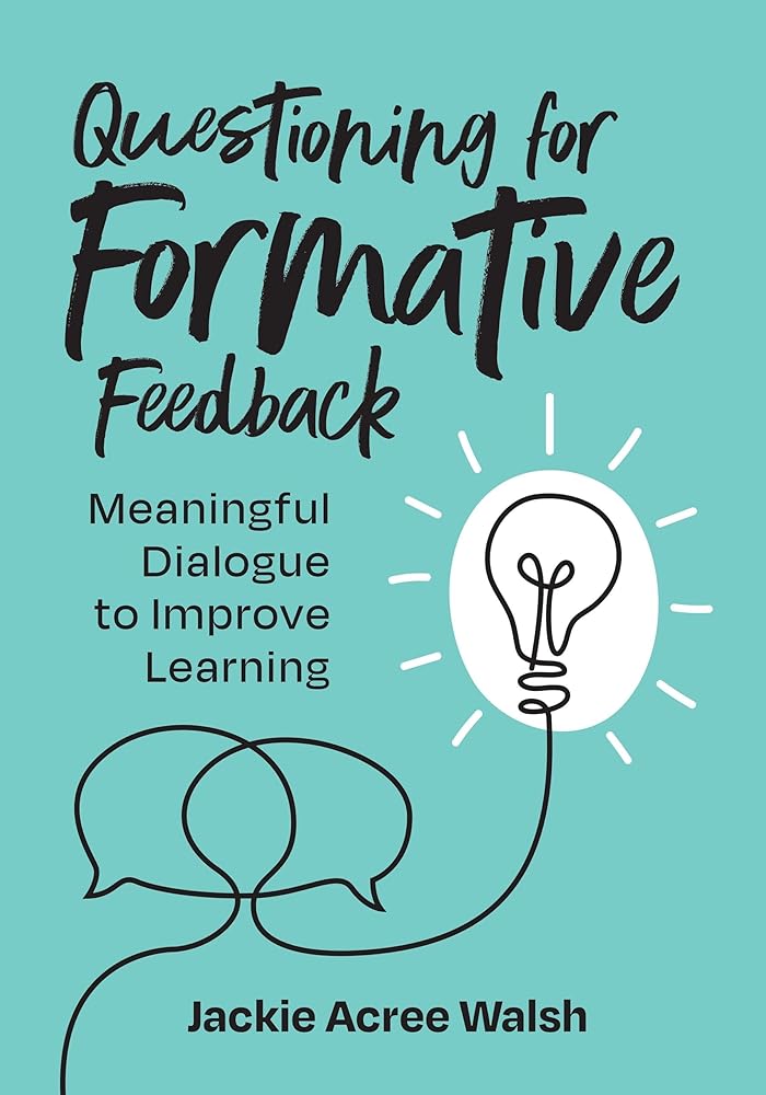 Questioning for Formative Feedback: Meaningful Dialogue to Improve Learning cover image