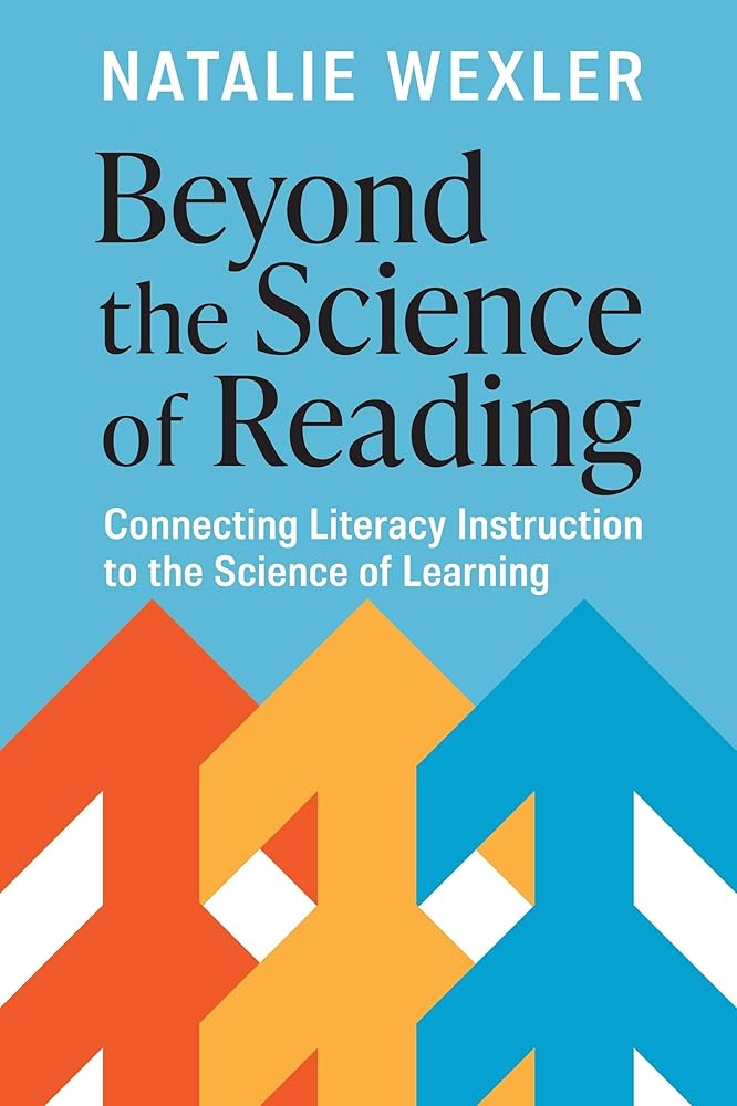 Beyond the Science of Reading: Connecting Literacy Instruction to the Science of Learning cover image