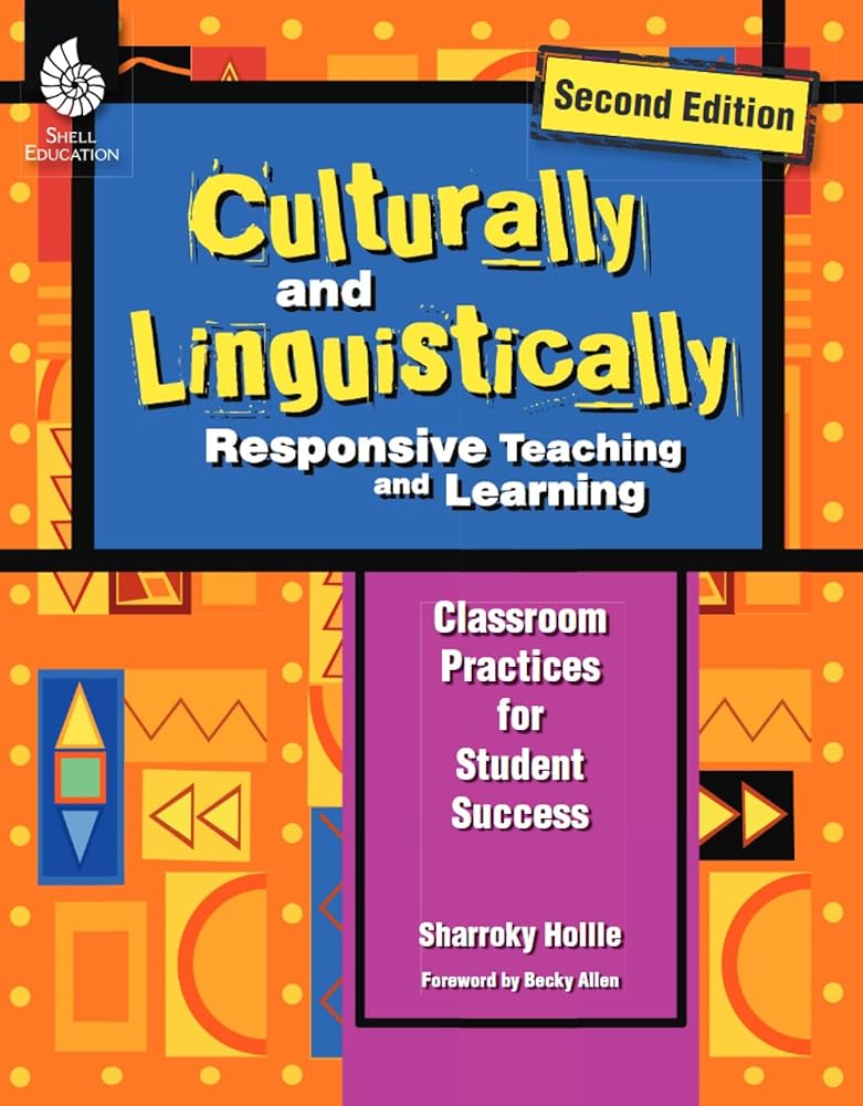 Culturally and Linguistically Responsive Teaching and Learning – Classroom Practices for Student Success, Grades K-12 (2nd Edition) cover image
