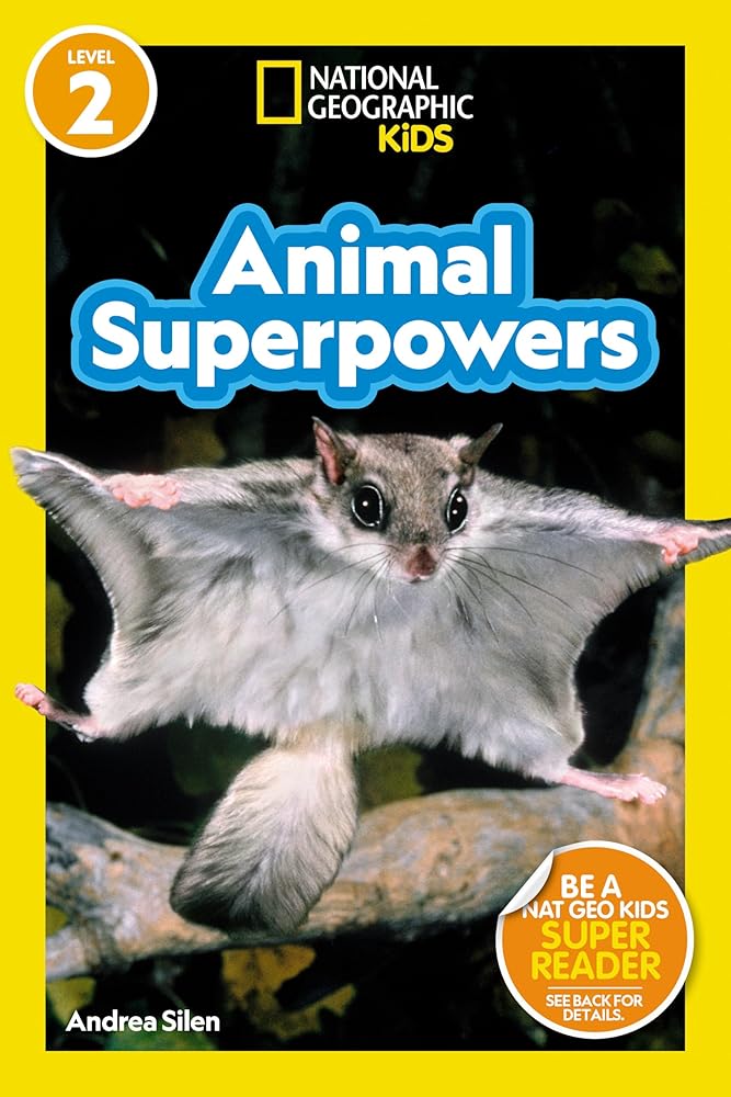 Animal Superpowers (National Geographic Kids Readers, Level 2) cover image