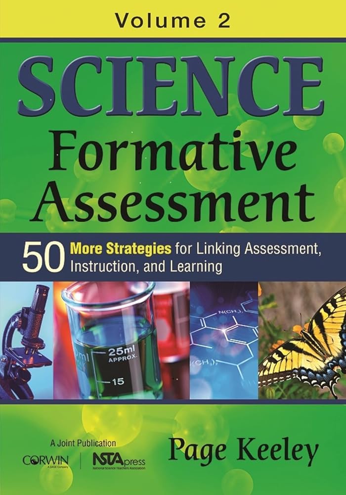 Science Formative Assessment, Volume 2: 50 More Strategies for Linking Assessment, Instruction, and Learning cover image