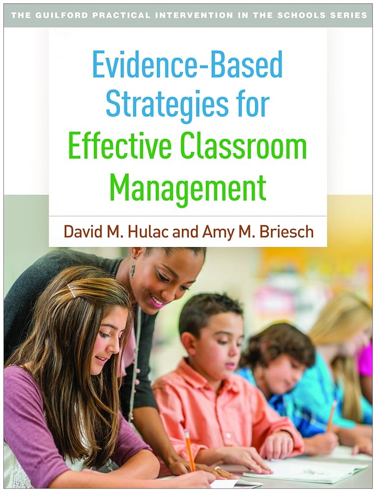Evidence-Based Strategies for Effective Classroom Management (The Guilford Practical Intervention in the Schools Series) cover image