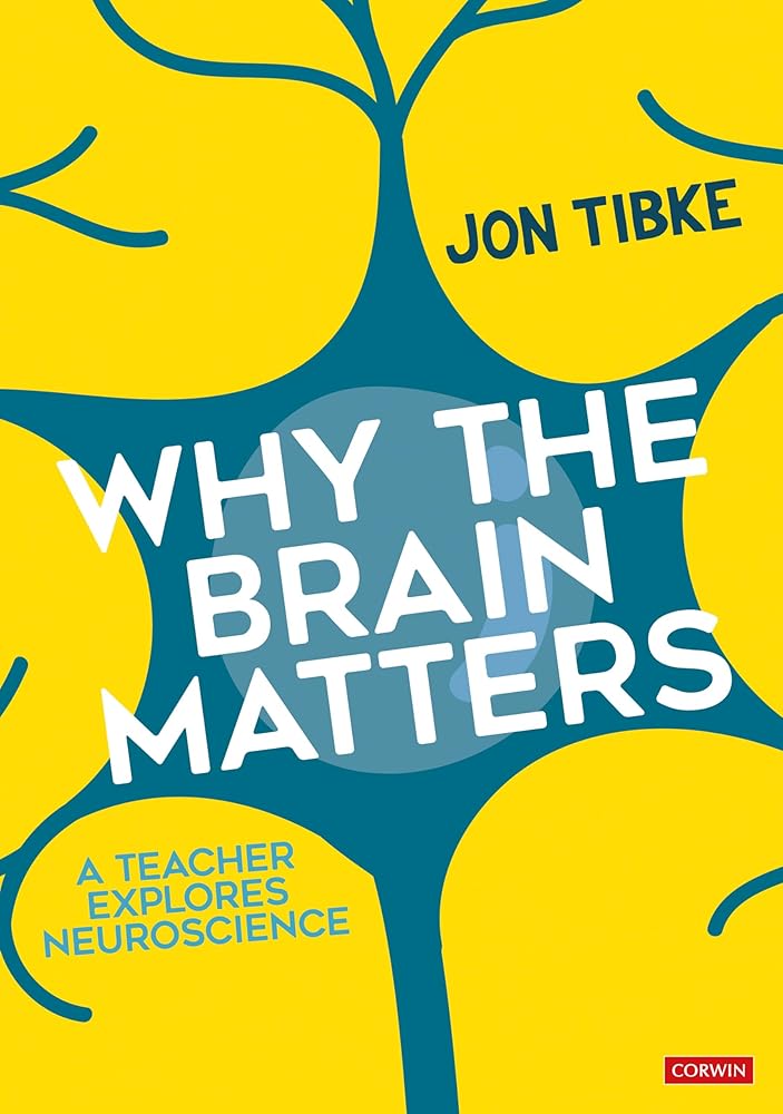 Why The Brain Matters: A Teacher Explores Neuroscience (Corwin Ltd) cover image