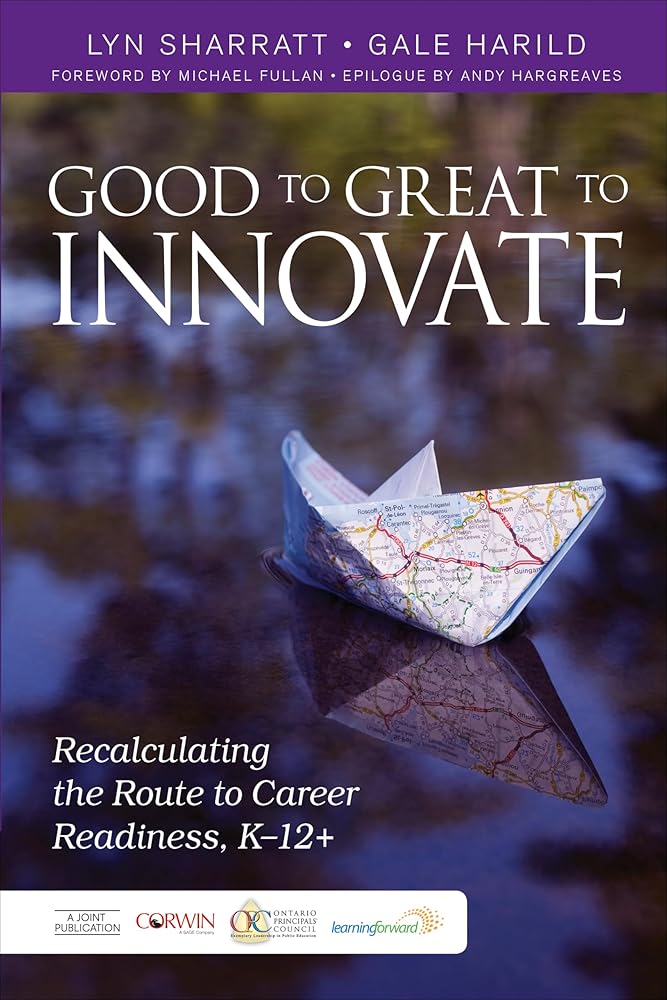Good to Great to Innovate: Recalculating the Route to Career Readiness, K-12+ cover image