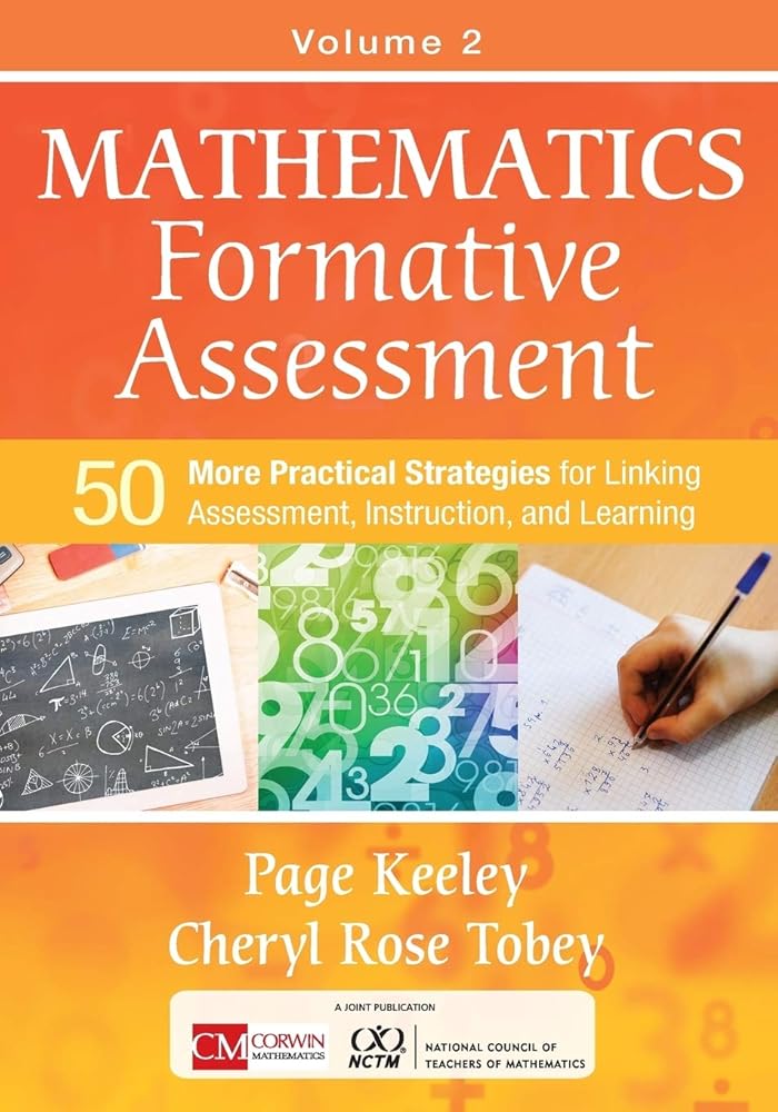 Mathematics Formative Assessment, Volume 2: 50 More Practical Strategies for Linking Assessment, Instruction, and Learning (Corwin Mathematics Series) cover image