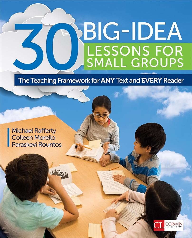 30 Big-Idea Lessons for Small Groups: The Teaching Framework for ANY Text and EVERY Reader (Corwin Literacy) cover image