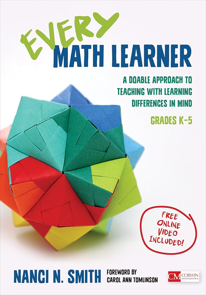 Every Math Learner, Grades K-5: A Doable Approach to Teaching With Learning Differences in Mind (Corwin Mathematics Series) cover image