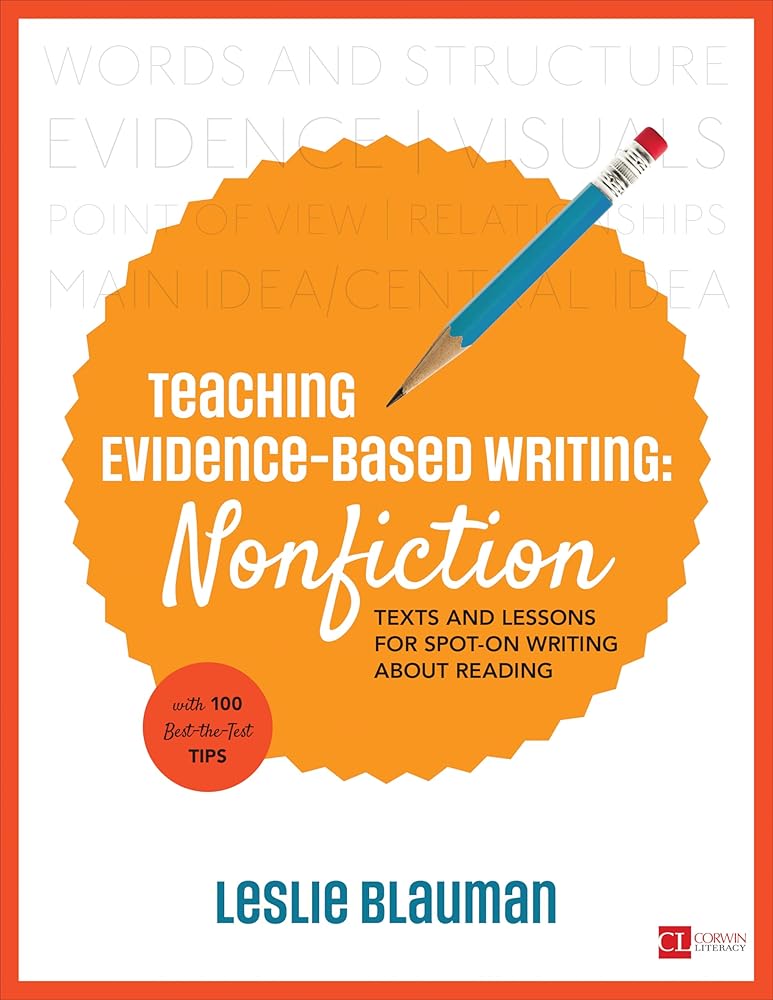Teaching Evidence-Based Writing: Nonfiction: Texts and Lessons for Spot-On Writing About Reading cover image