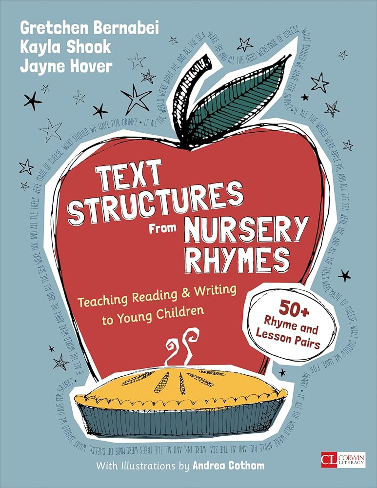 Text Structures From Nursery Rhymes: Teaching Reading and Writing to Young Children (Corwin Literacy) cover image
