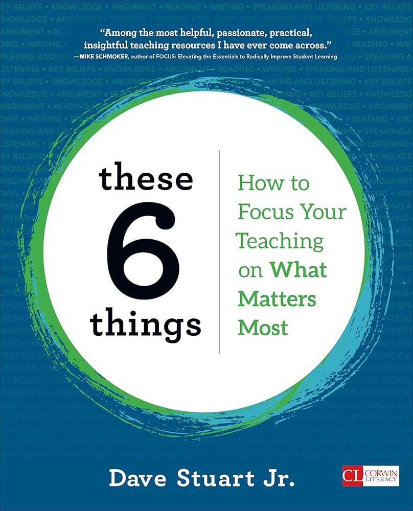 These 6 Things: How to Focus Your Teaching on What Matters Most (Corwin Literacy) cover image