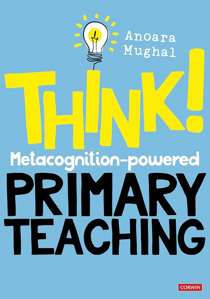 Think!: Metacognition-powered Primary Teaching (Corwin Ltd) cover image