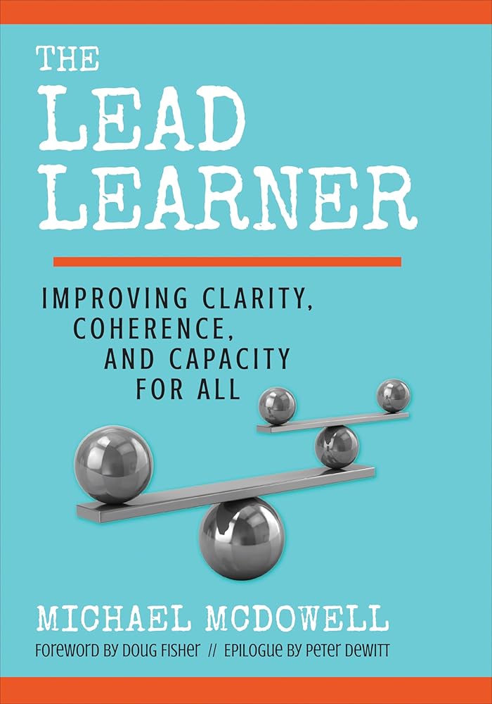 The Lead Learner: Improving Clarity, Coherence, and Capacity for All cover image